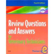 Review Questions and Answers for Veterinary Technicians + Veterinary Consult