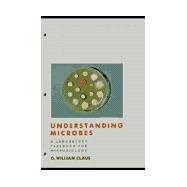 Understanding Microbes A Laboratory Textbook for Microbiology