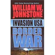 Invasion USA (Book 2) Border War