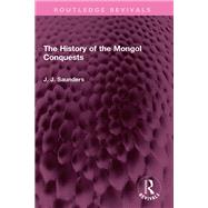 The History of the Mongol Conquests