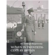 Women in Twentieth-Century Britain: Social, Cultural and Political Change