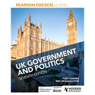 Pearson Edexcel A Level UK Government and Politics Seventh Edition