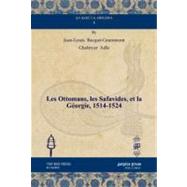 Les Ottomans, Les Safavides, Et La Georgie, 1514-1524