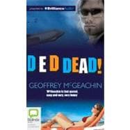 D-e-d Dead!