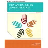 Human Resources Administration : Personnel Issues and Needs in Education
