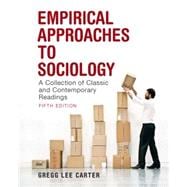 Empirical Approaches to Sociology A Collection of Classic and Contemporary Readings