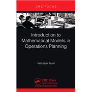 Introduction to Mathematical Models in Operations Planning
