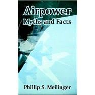 Airpower : Myths and Facts