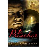 The Preacher A Novel