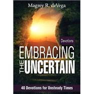 Embracing the Uncertain