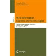 Web Information Systems and Technologies : 6th International Conference, WEBIST 2010, Valencia, Spain, April 7-10, 2010, Revised Selected Papers