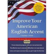 Improve Your American English Accent (Book w/ CD) Overcoming Major Obstacles to Understanding