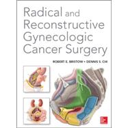 Radical and Reconstructive Gynecologic Cancer Surgery