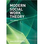 Modern Social Work Theory