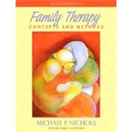 Family Therapy : Concepts and Methods