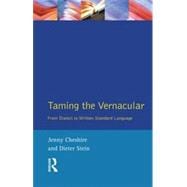 Taming the Vernacular: From dialect to written standard language
