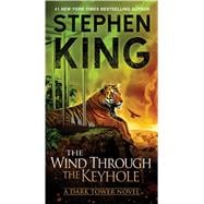 The Wind Through the Keyhole A Dark Tower Novel
