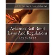 Arkansas Bail Bond Laws and Regulations