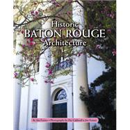 Historic Baton Rouge Architecture