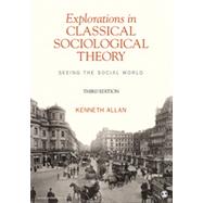 Explorations in Classical Sociological Theory, 3rd Edition