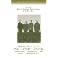 The Munich Crisis, politics and the people