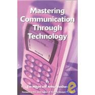 Mastering Communication Through Technology