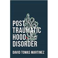 Post Traumatic Hood Disorder