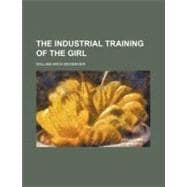 The Industrial Training of the Girl
