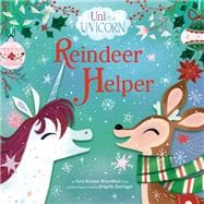Uni the Unicorn: Reindeer Helper