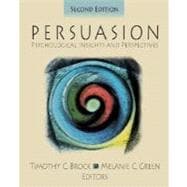 Persuasion : Psychological Insights and Perspectives,9780761928096