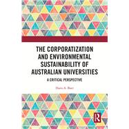 The Corporatization and Environmental Sustainability of Australian Universities