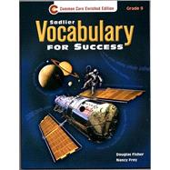 Vocabulary for Success ©2013 Common Core Enriched Edition, Student Edition Grade 9