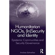 Humanitarian NGOs, (In)Security and Identity