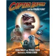 Captain Raptor and the Perilous Planet