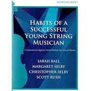 G-11053 - Habits of a Successful Young String Musician - Double Bass Book 1
