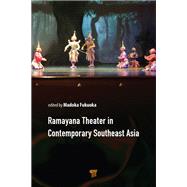 Ramayana Theater in Contemporary Southeast Asia
