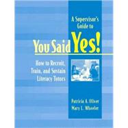 A Supervisor's Guide To You Said Yes!