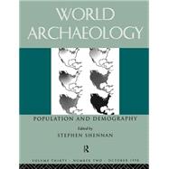 Population and Demography: World archaeology 30:2