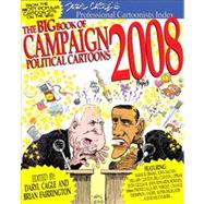 The Big Book of Campaign 2008 Cartoons