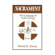 Sacrament : The Language of God's Giving