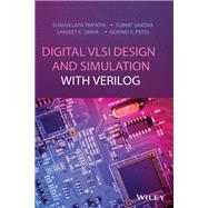Digital VLSI Design and Simulation with Verilog