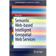 Semantic Web-based Intelligent Geospatial Web Services