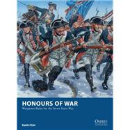 Honours of War Wargames Rules for the Seven Years’ War