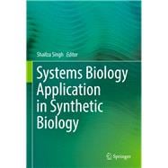 Systems Biology Application in Synthetic Biology