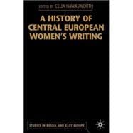 A History of Central European Women's Writing