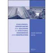 Challenges, Opportunities and Solutions in Structural Engineering and Construction