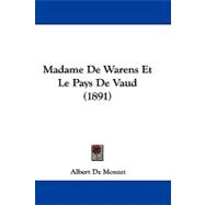 Madame De Warens Et Le Pays De Vaud