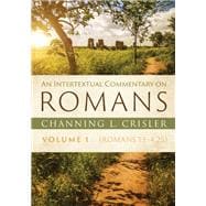 An Intertextual Commentary on Romans, Volume 1