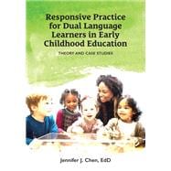 Responsive Practice for Dual Language Learners in Early Childhood Education