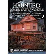 Haunted Lower Eastern Shore